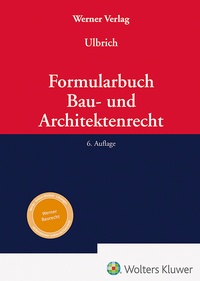 Abbildung von: Formularbuch des Fachanwalts Bau- und Architektenrecht - Werner