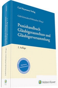 Enlarge image Cover: Praxishandbuch Gläubigerausschuss und Gläubigerversammlung - Carl Heymanns Verlag