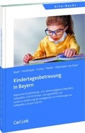 Cover: Kindertagesbetreuung in Bayern. - Carl Link Verlag