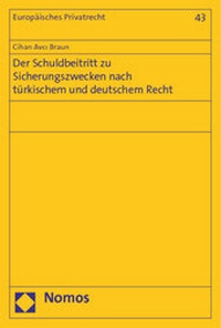 Abbildung von: Der Schuldbeitritt zu Sicherungszwecken nach türkischem und deutschem Recht - Nomos