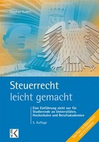 Abbildung von: Steuerrecht - leicht gemacht - Ewald v. Kleist-Verlag