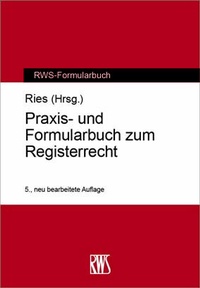 Abbildung von: Praxis- und Formularbuch zum Registerrecht - RWS