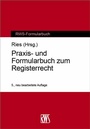 Cover: Praxis- und Formularbuch zum Registerrecht - RWS