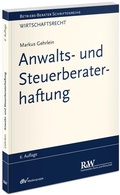 Cover: Anwalts- und Steuerberaterhaftung - Fachmedien Recht und Wirtschaft