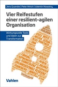 Cover: Vier Reifestufen einer resilient-agilen Organisation - Vahlen