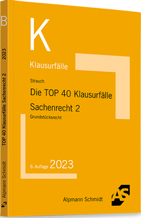 Bild: Die TOP 40 Klausurfälle Sachenrecht 2 - Alpmann Schmidt