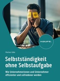 Cover: Selbstst&auml;ndigkeit ohne Selbstaufgabe - Haufe-Lexware