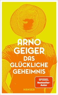 Abbildung von: Das glückliche Geheimnis - Hanser