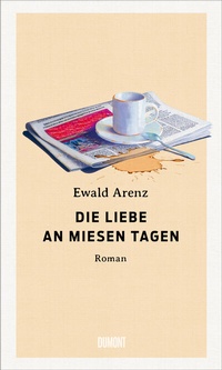 Abbildung von: Die Liebe an miesen Tagen - DuMont Buchverlag
