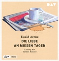 Cover: Die Liebe an miesen Tagen - Der Audio Verlag