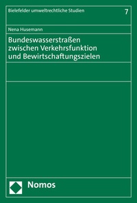 Abbildung von: Bundeswasserstraßen zwischen Verkehrsfunktion und Bewirtschaftungszielen - Nomos