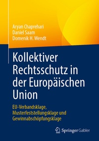 Abbildung von: Kollektiver Rechtsschutz in der Europäischen Union - Springer Gabler