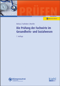 Cover: Die Pr&uuml;fung der Fachwirte im Gesundheits- und Sozialwesen - Kiehl