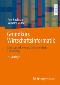 Abbildung von: Grundkurs Wirtschaftsinformatik - Springer Vieweg
