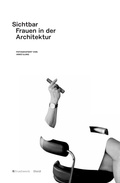Cover: Sichtbar. Frauen in der Architektur - Fruehwerk Verlag