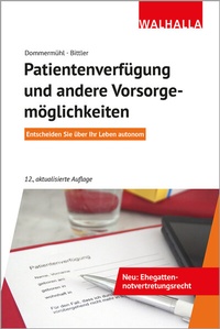 Abbildung von: Patientenverfügung und andere Vorsorgemöglichkeiten - Walhalla