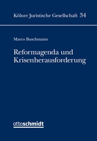 Abbildung von: Reformagenda und Krisenherausforderung - Otto Schmidt Verlag