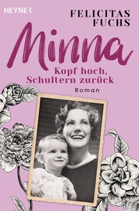 Abbildung von: Minna. Kopf hoch, Schultern zurück - Heyne