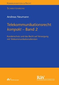 Abbildung von: Telekommunikationsrecht kompakt - Band 2 - Fachmedien Recht und Wirtschaft