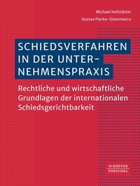 Abbildung von: Schiedsverfahren in der Unternehmenspraxis - Schäffer-Poeschel