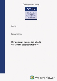 Abbildung von: Der numerus clausus des Inhalts der GmbH-Gesellschafterliste - Carl Heymanns Verlag