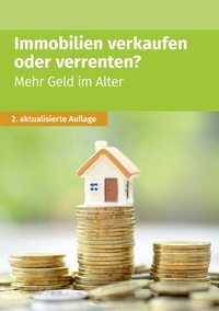 Abbildung von: Immobilien verkaufen oder verrenten - Akademische Arbeitsgemeinschaft Verlagsgesellschaft