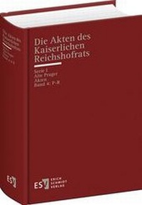 Enlarge image Cover: Die Akten des Kaiserlichen Reichshofrats (RHR) - Erich Schmidt Verlag
