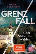 Cover: Grenzfall - In der Stille des Waldes - S. Fischer