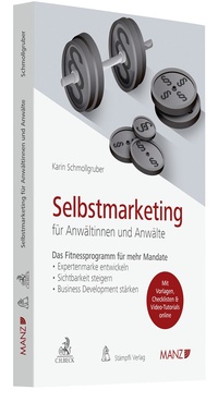 Abbildung von: Selbstmarketing für Anwältinnen und Anwälte - C.H.BECK