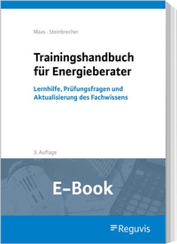 Abbildung von: Trainingshandbuch für Energieberater (E-Book) - Reguvis Fachmedien