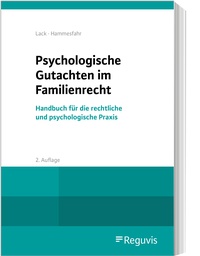 Abbildung von: Psychologische Gutachten im Familienrecht - Reguvis Fachmedien
