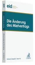 Abbildung von: Die Änderung des Mietvertrags - C.H.BECK
