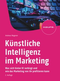 Abbildung von: Künstliche Intelligenz im Marketing - Haufe-Lexware