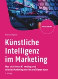 Cover: K&uuml;nstliche Intelligenz im Marketing - Haufe-Lexware