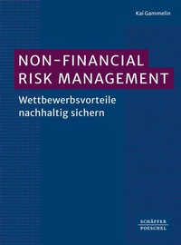 Enlarge image Cover: Non-Financial Risk Management - Schäffer-Poeschel