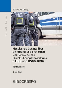Abbildung von: Hessisches Gesetz über die öffentliche Sicherheit und Ordnung mit Durchführungsverordnung (HSOG und HSOG-DVO) - Boorberg