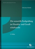 Cover: Die notarielle Fachpr&uuml;fung im Handels- und Gesellschaftsrecht - Deutscher Notarverlag