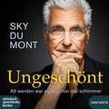 Cover: Ungesch&ouml;nt - steinbach sprechende b&uuml;cher