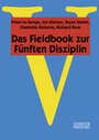 Cover: Das Fieldbook zur "Fünften Disziplin" - Schäffer-Poeschel