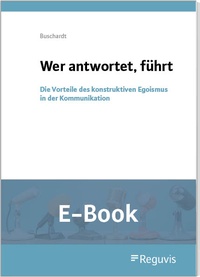 Abbildung von: Wer antwortet, führt (E-Book) - Reguvis Fachmedien