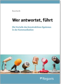 Abbildung von: Wer antwortet, führt - Reguvis Fachmedien