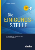 Cover: Die Einigungsstelle - Rieder Vlg f. Recht u. Kommunik.