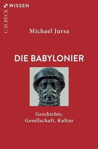 Abbildung von: Die Babylonier - C.H.BECK