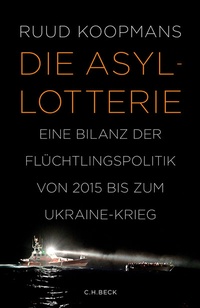 Abbildung von: Die Asyl-Lotterie - C.H.BECK