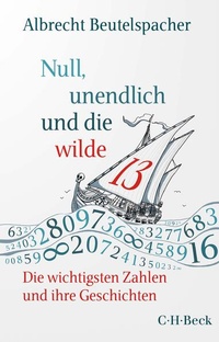 Bild: Null, unendlich und die wilde 13 - C.H.BECK