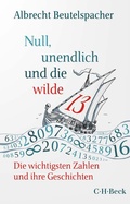 Cover: Null, unendlich und die wilde 13 - C.H.BECK