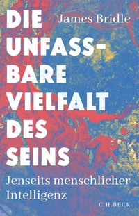 Enlarge image Cover: Die unfassbare Vielfalt des Seins - C.H.BECK
