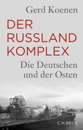 Cover: Der Russland-Komplex - C.H.BECK