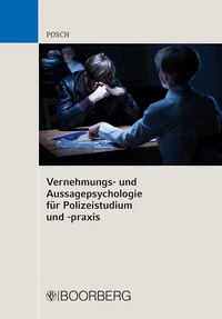 Abbildung von: Vernehmungs- und Aussagepsychologie für Polizeistudium und -praxis - Boorberg