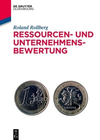 Abbildung von: Ressourcen- und Unternehmensbewertung - De Gruyter Oldenbourg